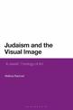 Judaism and the Visual Image: A Jewish Theology of Art