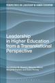 Leadership in Higher Education from a Transrelational Perspective