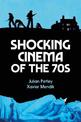 Shocking Cinema of the 70s