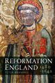 Reformation England 1480-1642