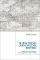 Global Ocean of Knowledge, 1660-1860: Globalization and Maritime Knowledge in the Atlantic World