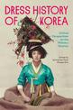 Dress History of Korea: Critical Perspectives on the Primary Sources