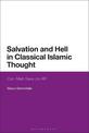 Salvation and Hell in Classical Islamic Thought: Can Allah Save Us All?