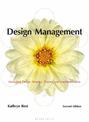 Design Management: Managing Design Strategy, Process and Implementation