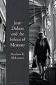 Joan Didion and the Ethics of Memory