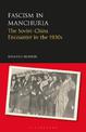 Fascism in Manchuria: The Soviet-China Encounter in the 1930s