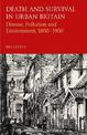 Death and Survival in Urban Britain: Disease, Pollution and Environment,  1800-1950