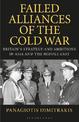 Failed Alliances of the Cold War: Britain's Strategy and Ambitions in Asia and the Middle East