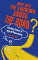 Why Did the Logician Cross the Road?: Finding Humor in Logical Reasoning