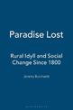 Paradise Lost: Rural Idyll and Social Change Since 1800