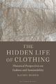 The Hidden Life of Clothing: Historical Perspectives on Fashion and Sustainability