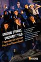 Unusual Stories, Unusually Told: 7 Contemporary American Plays from Clubbed Thumb: U.S. Drag; Slavey; Dot; Baby Screams Miracle;