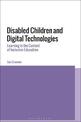 Disabled Children and Digital Technologies: Learning in the Context of Inclusive Education