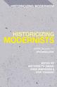 Historicizing Modernists: Approaches to 'Archivalism'