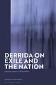 Derrida on Exile and the Nation: Reading Fantom of the Other