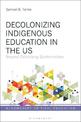 Decolonizing Indigenous Education in the US: Beyond Colonizing Epistemicides