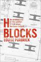 H Blocks: An Architecture of the Conflict in and about Northern Ireland