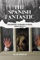 The Spanish Fantastic: Contemporary Filmmaking in Horror, Fantasy and Sci-fi