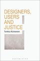 Designers, Users and Justice