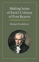 Making Sense of Kant's "Critique of Pure Reason": A Philosophical Introduction