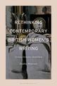 Rethinking Contemporary British Women's Writing: Realism, Feminism, Materialism