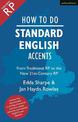 How to Do Standard English Accents: From Traditional RP to the New 21st-Century Neutral Accent