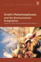 Ovid's Metamorphoses and the Environmental Imagination