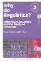 Why Do Linguistics?: Reflective Linguistics and the Study of Language