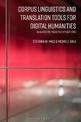 Corpus Linguistics and Translation Tools for Digital Humanities: Research Methods and Applications