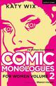 The Methuen Drama Book of Comic Monologues for Women: Volume Two