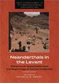 Neanderthals in the Levant: Behavioural Organization and the Beginnings of Human Modernity