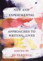 New and Experimental Approaches to Writing Lives