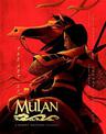 The Art Of Mulan: A Disney Editions Classic - Foreword by Thomas Schumacher