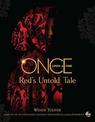 Once Upon a Time Red's Untold Tale