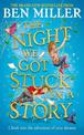 The Night We Got Stuck in a Story: From the author of bestselling Secrets of a Christmas Elf