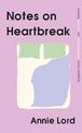 Notes on Heartbreak: The must-read book of the year