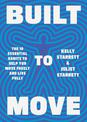 Built to Move: The 10 Essential Habits to Help you Move Freely and Live Fully