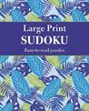 Large Print Sudoku: Easy-to-Read Puzzles