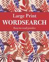 Large Print Wordsearch: Easy-to-Read