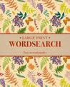 Large Print Wordsearch: Easy-to-Read Puzzles