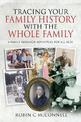 Tracing Your Family History with the Whole Family: A Family Research Adventure for All Ages