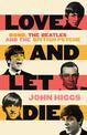 Love and Let Die: Bond, the Beatles and the British Psyche