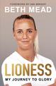 Lioness: My Journey to Glory