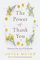 The Power of Thank You: Discover the Joy of Gratitude