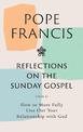 Reflections on the Sunday Gospel (YEAR A): How to More Fully Live Out Your Relationship with God