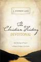 The Christian History Devotional: 365 Readings and   Prayers to Deepen and   Inspire Your Faith