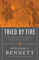 Tried by Fire: The Story of Christianity's First Thousand Years