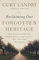 Reclaiming Our Forgotten Heritage: How Understanding the Jewish Roots of Christianity Can Transform Your Faith