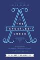 The Apostles' Creed: Discovering Authentic Christianity in an Age of Counterfeits