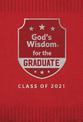 God's Wisdom for the Graduate: Class of 2021 - Red: New King James Version